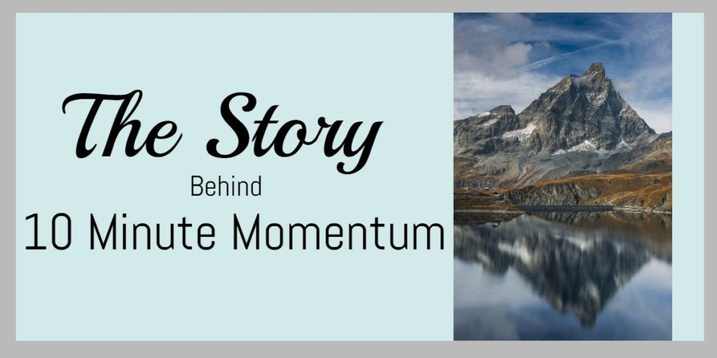 ten minute momentum story