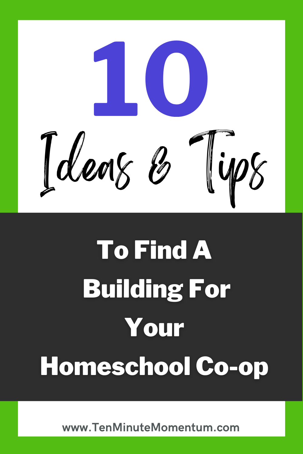 10 Tips to Finding A New Building For a Homeschool Co-op