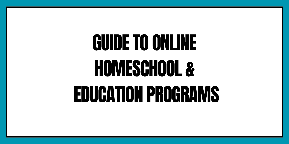 2025 guide to online homeschool education programs