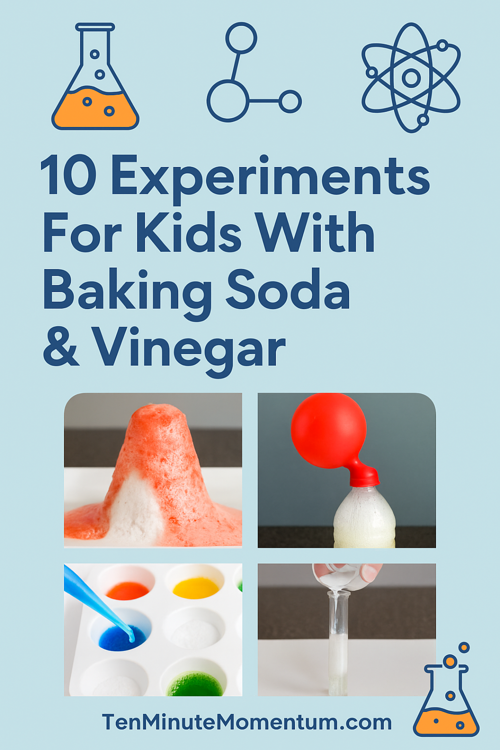 10 Experiments For Kids With Baking Soda & Vinegar - Ten Minute Momentum