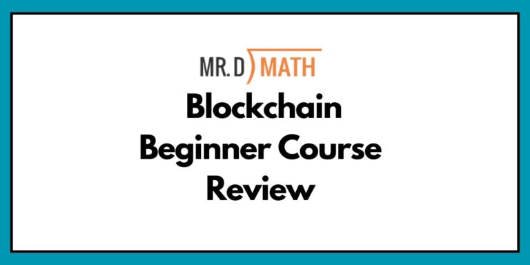 Mr. D Math Blockchain Beginner Course Review: Helping Teens Navigate Digital Currency, Online Security, and the Future